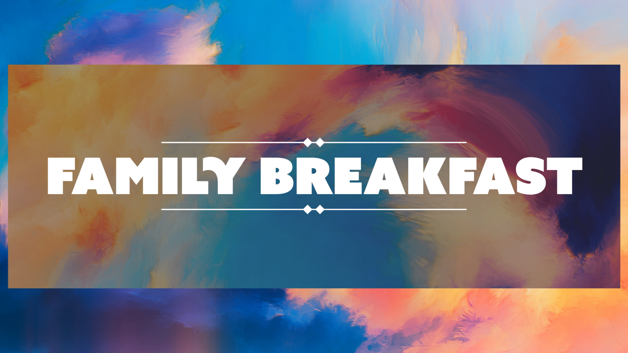 Family Breakfast